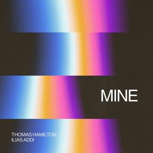 Mine (feat. Ilias Addi)