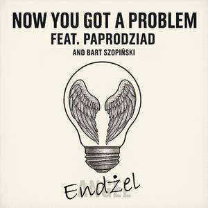 Endżel (feat. Paprodziad & Bart.Szopiński)