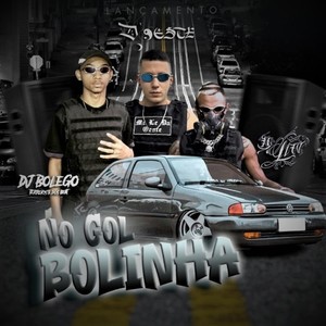 No Gol Bolinha (Explicit)