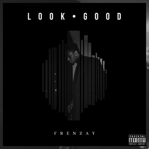 Look Good (Explicit)