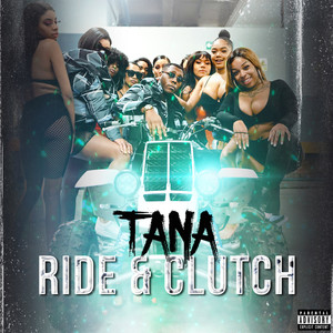 Ride & Clutch (Explicit)