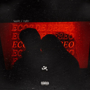 Ecos De Deseo (Desejo) (Explicit)