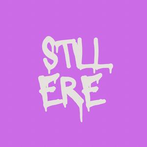 Still Ere (Explicit)