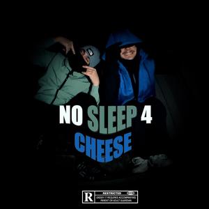 NO SLEEP 4 (Cheese) (feat. Pueblo) [Explicit]