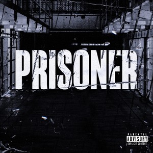 Prisoner (Explicit)