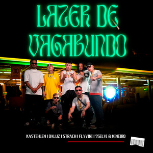 Lazer de Vagabundo (Remix) [Explicit]