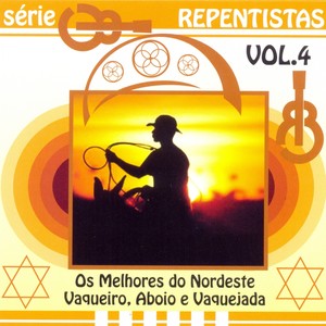 Série Repentistas, Vol. 4 (Os Melhores do Nordeste Vaqueiro, Aboio e Vaquejada)