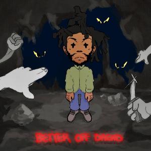 BETTER OFF DREAD (Explicit)
