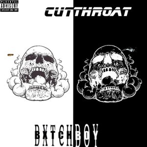 Bxtch Boy (Explicit)