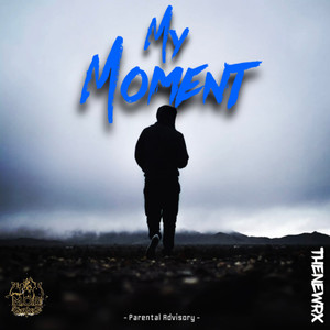 My Moment (Explicit)
