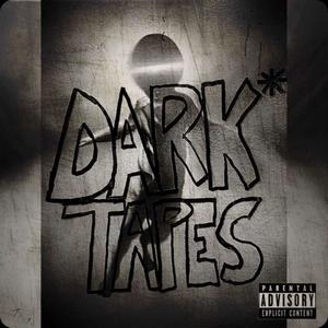 DARK TAPES (Explicit)