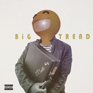 Big Trend (Explicit)