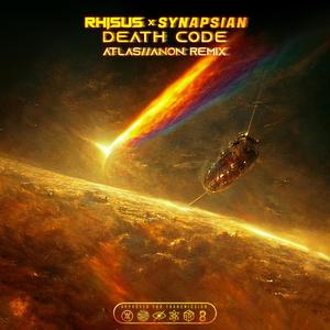 DEATH CODE (feat. SYNAPSIAN) (Atlas//Anon Remix)