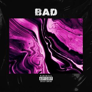 BAD (Explicit)