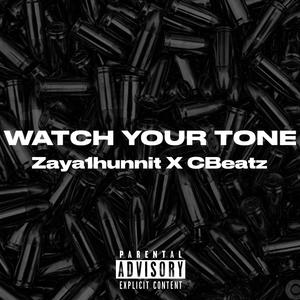 Watch Your Tone (Explicit)