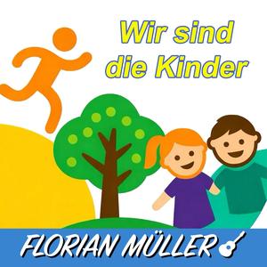 Wir sind die Kinder (Katholische Kita Hl. Familie Winterbach)