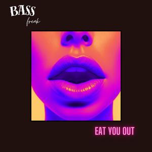 eat you out (Explicit)