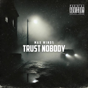 Trust Nobody (Explicit)