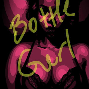 Bottle Girl (Explicit)
