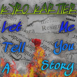 Let Me Tell You A Story (Explicit)