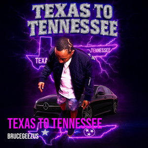 Texas to Tennessee (Explicit)