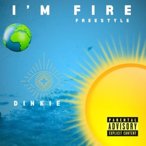 I'm Fire (Explicit)