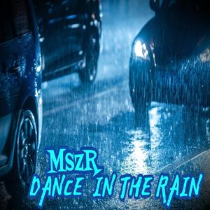 Dance in the Rain (Explicit)