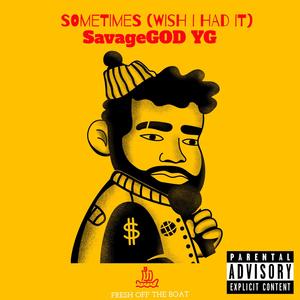 SOME (WISH I HAD IT) [Explicit]