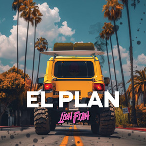 El Plan (Explicit)