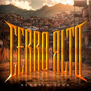 CERRO ALTO (feat. GOLDBOY) (Explicit)