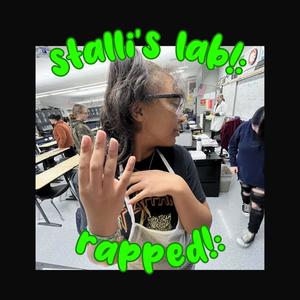 stalli's lab: rapped! (Explicit)