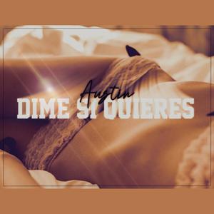 Dime si quieres