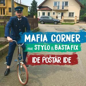 Ide Poštár Ide (feat. Basta Fix & Stylo)