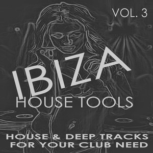 Ibiza House Tools - Vol.3