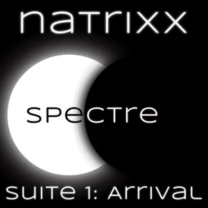 Spectre, Suite 1: Arrival