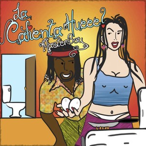 La Calienta Huee (Explicit)
