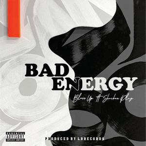 Bad Energy (feat. Shocker Plug)