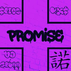 Promise (feat. $lice) (Explicit)