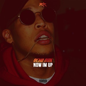 Now I'm Up (Explicit)
