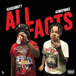 All Facts (feat. Guwopmike) (Explicit)