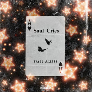 Soul Cries (Explicit)