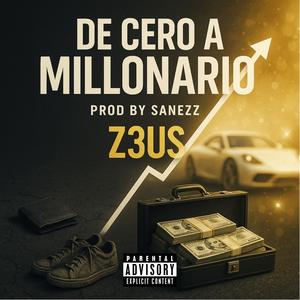 DE CERO A MILLONARIO