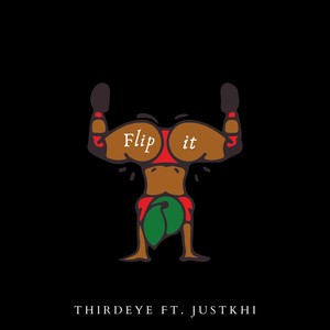 Flip It (feat. Justkhi) [Explicit]