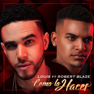Como lo haces(feat. Robert Blaze)