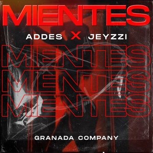 Mientes (Explicit)