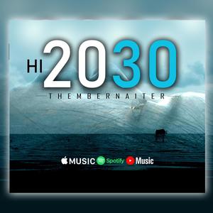 Hi 2030 (feat. ThemberNaiter)