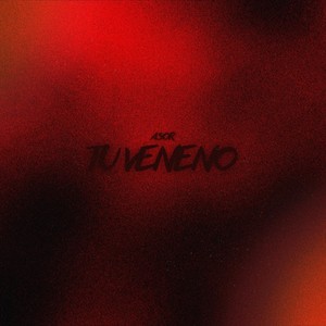 Tu Veneno (Explicit)