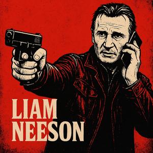 Liam Neeson (Explicit)