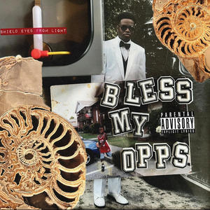 Bless My Opps (Explicit)