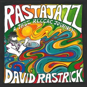 Rastajazz (A Jazz Reggae Journey)